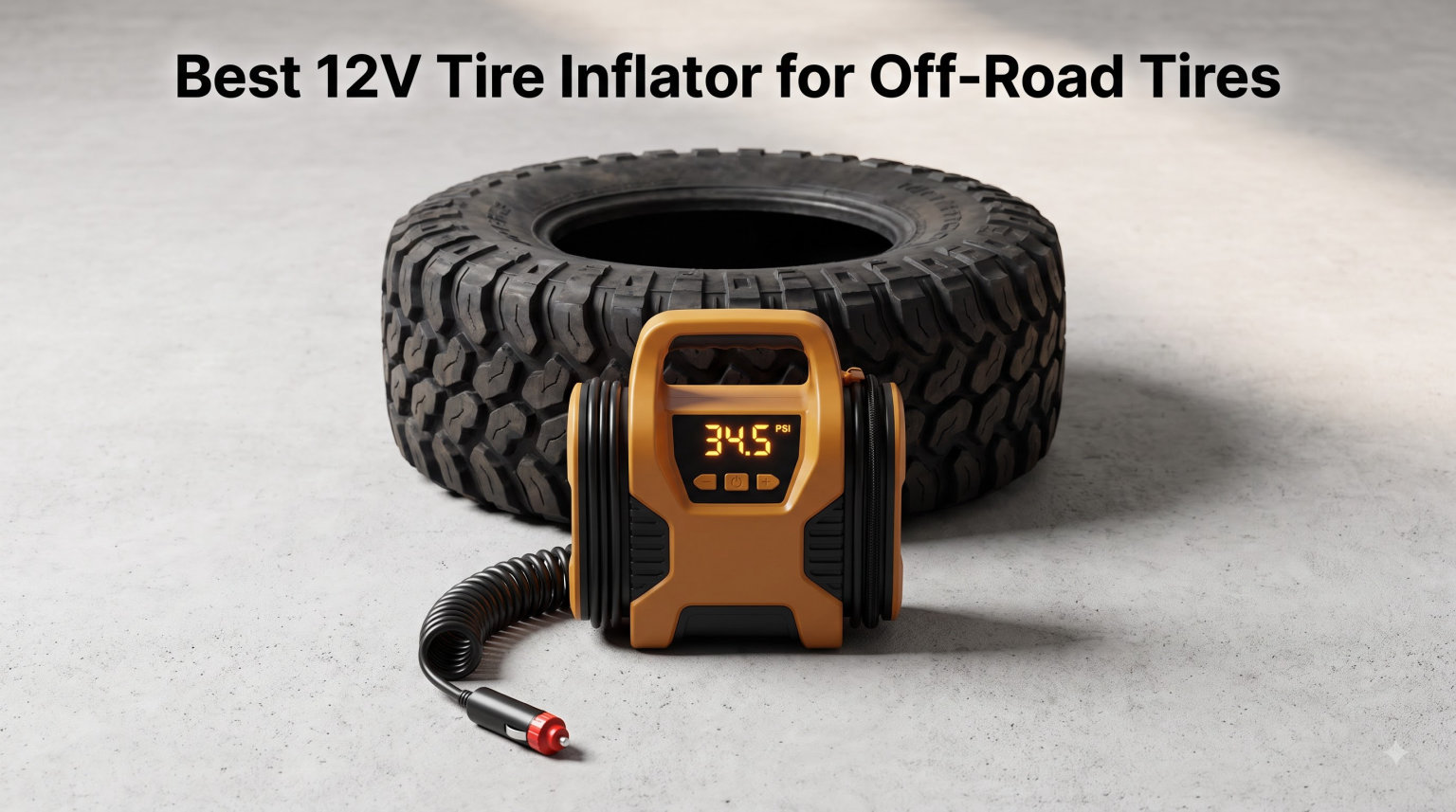 Best 12V Tire Inflator for Off-Road Tires