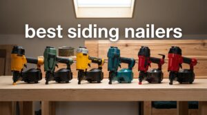 best siding nailers