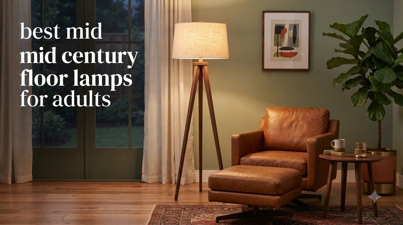 best mid century floor lamps for adults