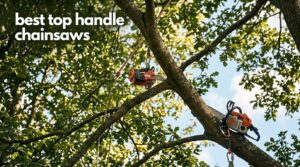 best top handle chainsaws