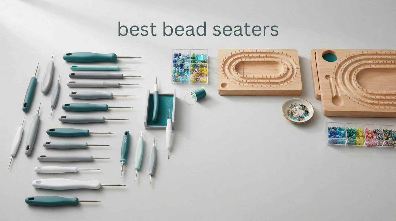 best bead seaters