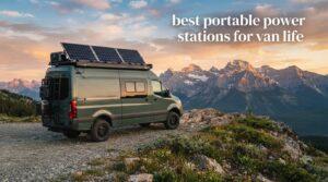 best portable power stations for van life