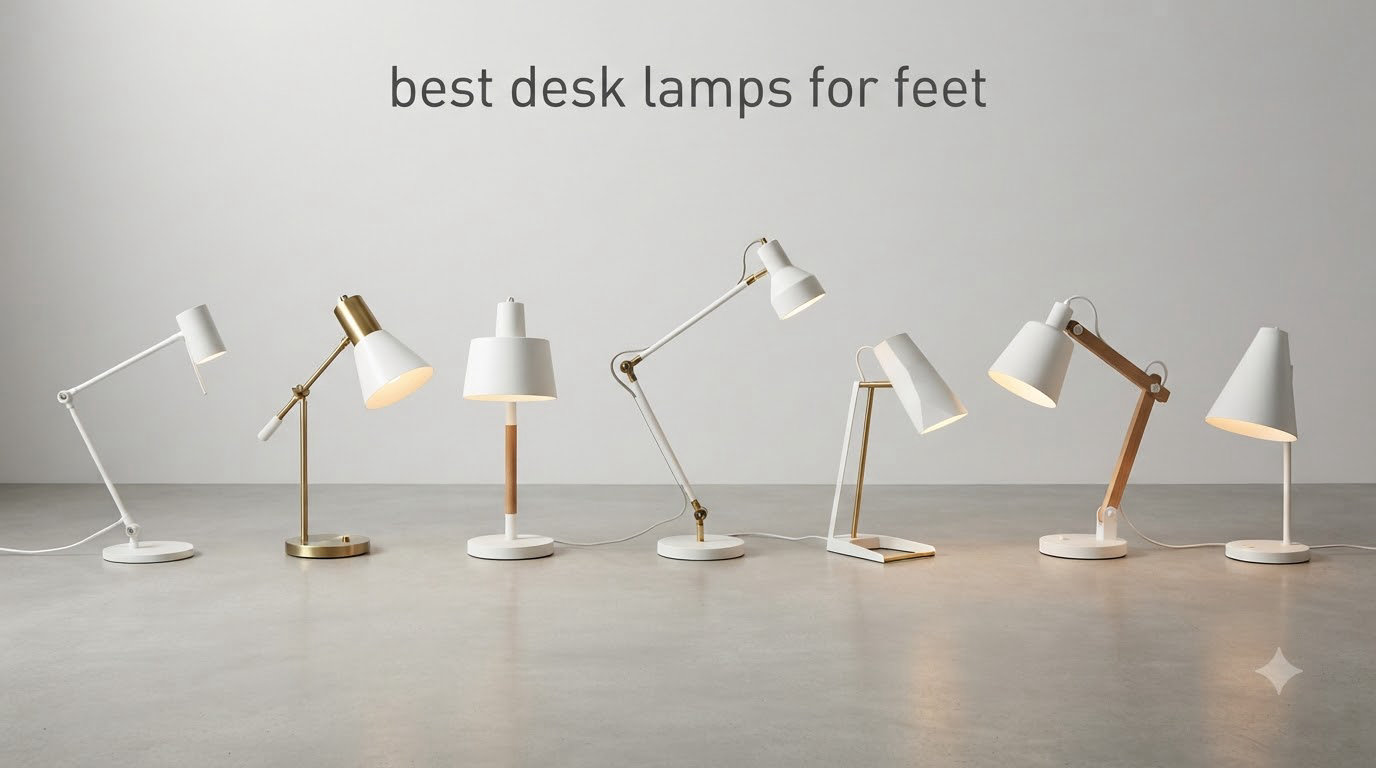 best desk lamps for feet