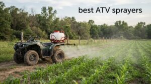best ATV sprayers