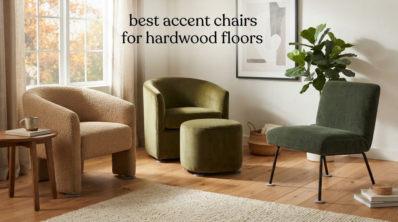 best accent chairs for hardwood floors