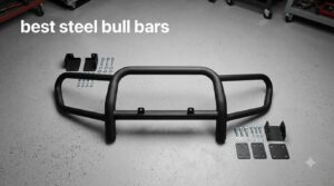 best steel bull bars