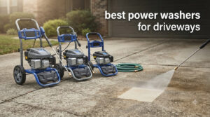 best power washers for driveways