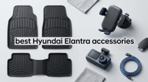 best Hyundai Elantra accessories