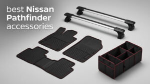 best Nissan Pathfinder accessories