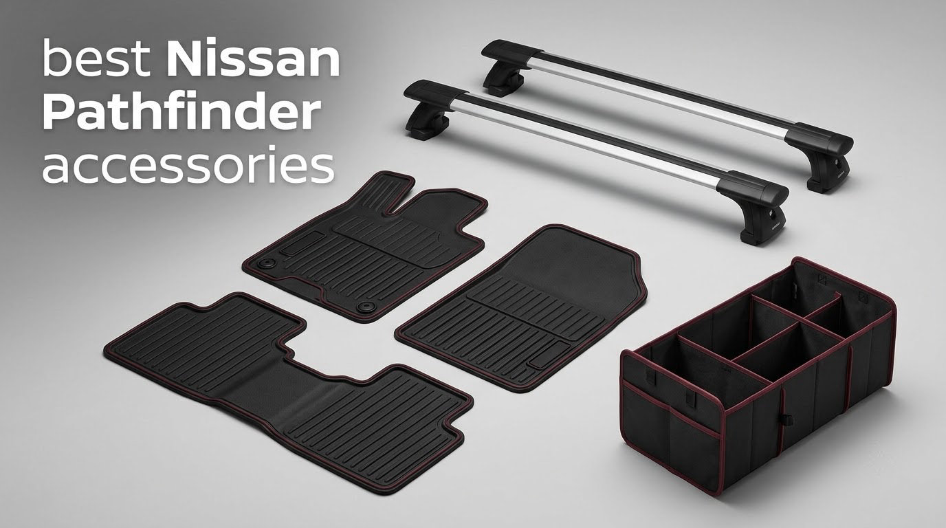 best Nissan Pathfinder accessories